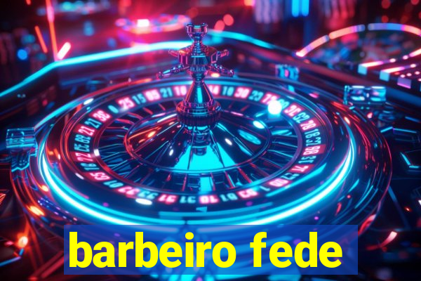 barbeiro fede